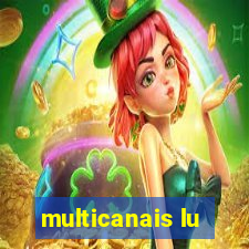 multicanais lu